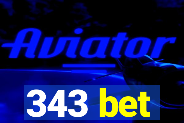 343 bet
